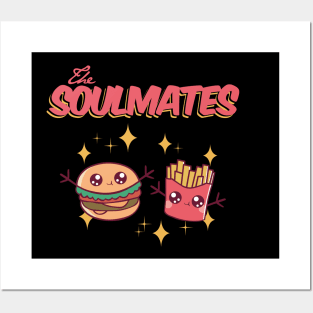 A burger and french fries are two soul mates Posters and Art